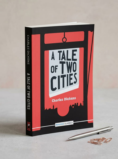 A Tale of Two Cities by Charles Dickens – Experience the Epic Story of Love, Sacrifice & Redemption | Readings Classics Edition