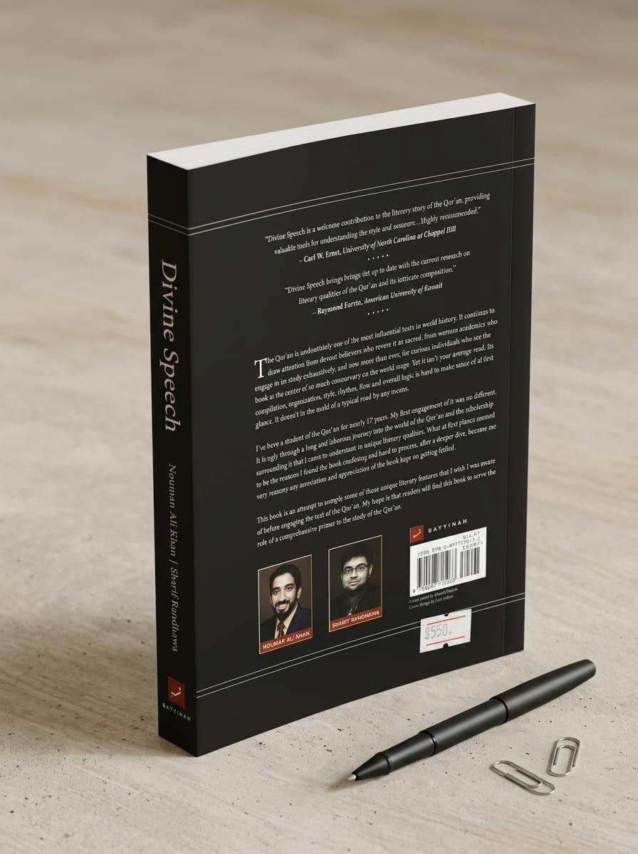 "Back cover of Divine Speech showing a synopsis about the literary structure of the Quran, endorsements from Dr. Carl W. Ernst and Raymond Farrin, and photos of authors Nouman Ali Khan and Sharif Randhawa, published by Bayyinah."
